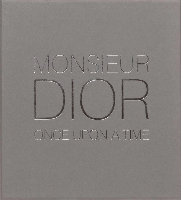 Monsieur Dior: Once upon a time