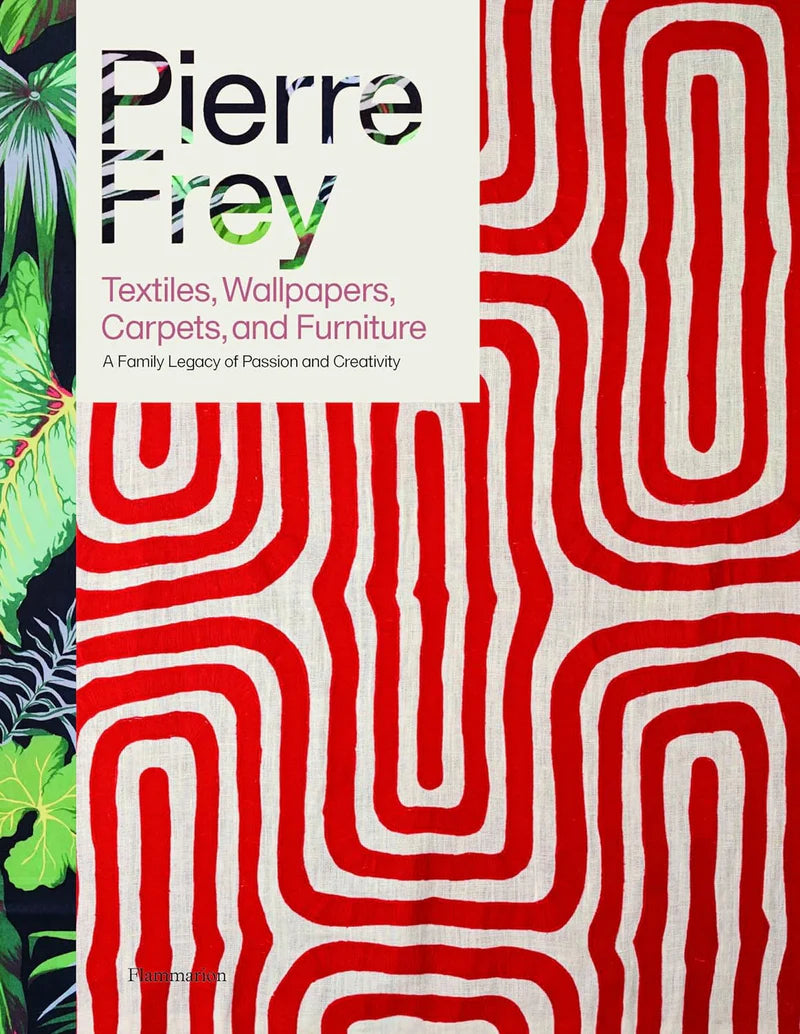 Pierre Frey: Textiles, Wallpapers, Carpets, and Furniture